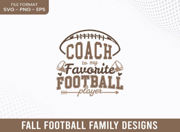 Coach to My Favorite Football Player SVG Graphics