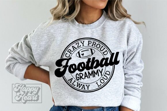 Crazy Proud Always Loud Football Grammy Graphics & Crafts