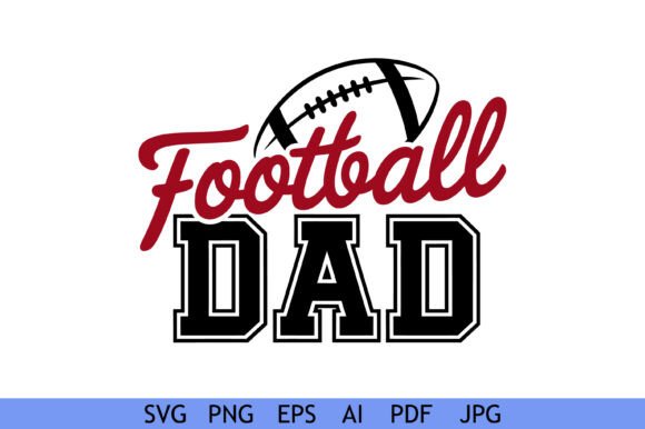 Football Dad Family Team Design Graphics for Crafts