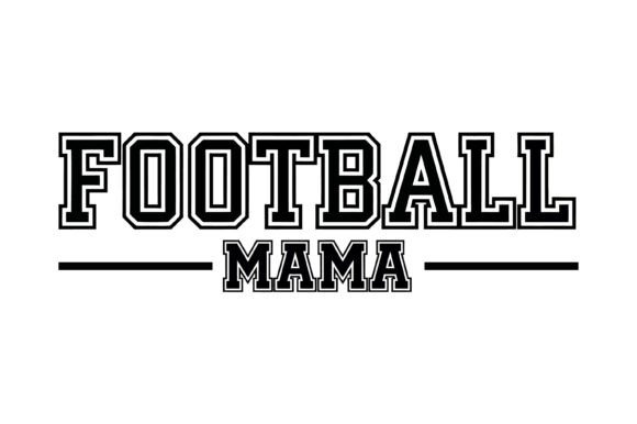 Football Mama Sports Typography Design