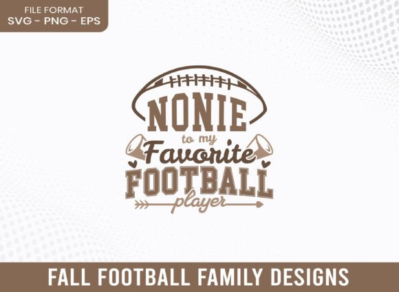 Nonie to My Favorite Football Player SVG Graphics